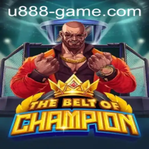 TheBeltOfChampion: Exploring the Adventure of U888